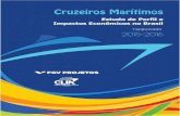 Cruzeiros Marítimos FGV - CLIA... · A partir da temporada 2012/2013 passou a ser constatada uma considerável queda do fluxo de cruzeiros marítimos na costa brasileira, com forte