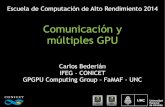 Comunicación y múltiples GPUnicolasw/GPGPU/ecar14_dia2.pdfModelo de concurrencia dentro de la GPU Colas de tareas que se ejecutan secuencialmente en el orden que se despachan Todos