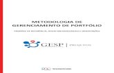 METODOLOGIA DE GERENCIAMENTO DE PORTFÓLIO€¦ · guia “The Standard for Portfolio Management – 3rd Ed” (PMI, 2013), somado às percepções de uma pesquisa de maturidade organizacional