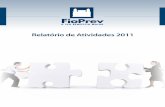 Relatório de Atividades 2011 - Fioprev · Empréstimo e Fin. Imobiliários 4.562.290,01 2,11% 0,00% 15,00% Enquadrado RelatóRio de atividades 2011 fiopRev | abRil 11 Em relação
