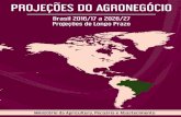 PROJEÇÕES DO AGRONEGÓCIO...CNA - Confederação da Agricultura e Pecuária do Brasil CONAB - Companhia Nacional de Abastecimento DCEE - Departamento de Créditos e Estudos Econômicos