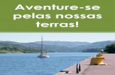 Aventure-se pelas nossas terras! - Douro Marina Hoteldouromarinahotel.com/wp-content/uploads/2017/04/Guia.pdf · terras! Circuito Queiroziano Igreja/ Mosteiro de Santa Maria de Cárquere