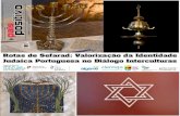 Rotas de Sefarad: Valorização da Identidade Judaica Portuguesa … · peças de um património material e ima-terial alusivo à memória judaica nacional e o aproveitamento para
