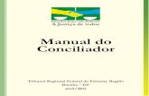 Manual do Conciliador - Pagina Inicial · 2018. 7. 2. · MANUAL DO CONCILIADOR JUIZADOS ESPECIAIS FEDERAIS 9 INTRODUÇÃO À MEDIAÇÃO E À CONCILIAÇÃO 1 A mediação A mediação