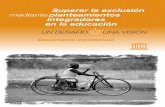 UN DESAFÍO Conceptual Cover Espagnol 4/11/03 16:01 Page 4 · transformar los sistemas educativos a fin de que respondan a la diver-sidad de los alumnos. Su propósito es conseguir