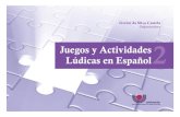 JUEGOS Y ACTIVIDADES LÚDICAS · 2020. 3. 26. · Catalogação na publicação: Bibliotecária Eliete Mari Doncato Brasil – CRB 10/1184 J93 Juegos y actividades lúdicas en español