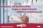 MANUAL DE INSTRUÇÕES PARA A PRESCRIÇÃO MÉDICA … de Instruções para a... · A ficha de prescrição médica hospitalar varia esteticamente de hospital para hospital, porém,