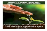 AGRICULTURA FAMILIAR - sagres.org.br · APRESENTAÇÃO O presente documento visa expor um panorama mais ampliado das questões relacionadas às políticas públicas destinadas aos