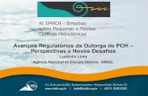 Avanços Regulatórios da Outorga de PCH Perspectivas e ...cbdb.dataapp.com.br/wp-content/uploads/2018/05/Ludimila-Lima.pdf · Avanços Regulatórios da Outorga de PCH – Perspectivas