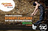 Brasil - Quero Incentivarqueroincentivar.com.br/wordpress/wp-content/... · culturais através das danças urbanas, proporcionando o intercâmbio social e cultural entre países,