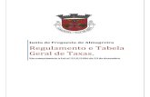 Regulamento e Tabela Geral de Taxas. · regulamento e tabela geral de taxas da freguesia de almagreira Em conformidade com o disposto nas alíneas d) e f) do n.º 1 do artigo 9.º,