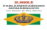 O QUE É MONÁRQUICO - Gandra Martins · O certo é que, na Constituição de 1988, no Ato das Disposições Constitucionais Transitórias, foi estabelecido no artigo 2º que: “No