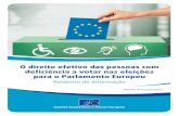 O direito efetivo das pessoas com deficiência a votar nas …€¦ · aplicado. O CESE espera que nas eleições de 2024 nenhum cidadão da UE seja privado do direito de voto por
