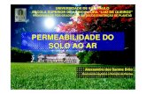 PERMEABILIDADE DO SOLO AO AR - USP · Apresenta o Alexsandro Brito Author: Alexsandro dos Santos Brito Created Date: 11/5/2007 12:00:00 AM ...