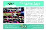 Informativo Pequena Casa da Criança€¦ · Casa da Criança será realizado no dia 17 de agosto, às 20h, na Sociedade Libanesa em Porto Alegre. A instituição está solicitando