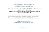 HIDROELÉCTRICA AMÉRICA S.A.C. - minem.gob.pe...HIDROELÉCTRICA AMÉRICA S.A.C. Evaluación Ambiental Preliminar (EVAP - DIA) Proyecto Central Hidroeléctrica Derrepente 1 SANITAS