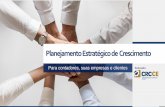 Conselho Regional de Contabilidade do Estado do Ceará - Planejamento Estratégico de ... · 2019. 10. 14. · Aumentar para x% o ganho de negociações no funil de vendas Gerar x%