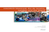 VIACIRCO: Montreal, Rio de Janeiro, London, and the World VIACIRCO: Montreal, Rio de Janeiro, London,