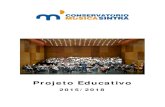 Projeto Educativo 2015/2017...particularmente delicado no que se refere ao financiamento público do ensino artístico ... Um projeto educativo consistente é a garantia de uma gestão