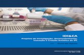 Projetos de Investigação, Desenvolvimento, Inovação e ... · do Regulamento de acesso e seleção de projetos de IDI&CA (Despacho n.º 9155/2016, DR II série, n.º 136, de 18/07/2016).