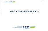GLOSSÁRIO - GVcesmediadrawer.gvces.com.br/ise/original/ise-2017-glossario-com-marc… · Glossário 8 metas, sejam consideradas tanto suas implicações positivas quanto negativas,