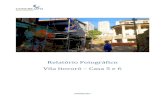 Relatório Fotográfico Vila Itororó – Casa 5 e 6 · Foto 18: Dobra da armação das estruturas em concreto. VILA ITORORÓ – JANEIRO/2017 Página 11 de 14 Foto 19: Remontagem