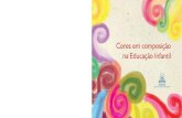 Cores em composição na Educação Infantil · 2019. 8. 20. · 12 Cores da Educação Infantil no Brasil poéticos, dizia que “a importância de uma coisa há de ser medida pelo