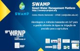 SWAMP - eventos.rnp.br · Carlos Alberto Kamienski – UFABC (cak@ufabc.edu.br) UNIBO Abordagens e métodos baseados em IoT para a gestão eficiente de água na irrigação de precisão