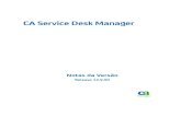 CA Service Desk Manager - ftpdocs.broadcom.com Service...A presente documentação, que inclui os sistemas de ajuda incorporados e os materiais distribuídos eletronicamente (doravante