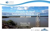 Alocação de Água Reservatório Barra do Juá 2017-2018arquivos.ana.gov.br/institucional/sof/acudessemiarido/PE/...Reservatório Barra do Juá 2017-2018 Floresta - PE 27/07/2017