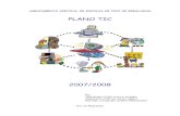 PLANO TIC - agpico.edu.pt · Este projecto visa promover o uso efectivo das tecnologias de informação e comunicação (TICs), por meio do acesso às ferramentas tecnológicas e