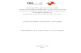 UNIVERSIDADE ESTADUAL DE GOIÁS CORPO DE BOMBEIROS GOIÁS CURSO DE … · 2017. 2. 22. · universidade corpo de bombeiros curso de especializaÇÃo curso de gideao oliveira a matemÁtica
