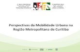 Perspectivas da Mobilidade Urbana na Região Metropolitana ...€¦ · Perspectivas Metropolitanas • Arranjo Institucional Interfederativo • Planejamento Integrado • Modelagem