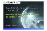 Superintendência de Programas e Projetos –SPP Portfólio de ...normativos.confea.org.br/downloads/anexo/0039-08.pdfDescrição de Competências da SPP: “Coordenar e controlar