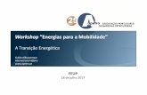 Workshop “Energias para a Mobilidade” · 2017. 11. 28. · 2. Eletrificação: Vantagens e Limitações Qualidade do Ar condições reais de condução. • No entanto, a implementação
