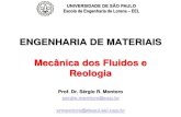 ENGENHARIA DE MATERIAIS Mecânica dos Fluidos e Reologiasistemas.eel.usp.br/docentes/arquivos/5022779... · que os fluidos são um meio contínuo e homogêneo, de forma que as propriedades