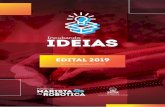 EDITAL 2019 - festivalmaristaderobotica.com.br · 1- O primeiro passo de uma jornada empreendedora Reconheça os potenciais de cada membro da sua equipe, valorizando a diversidade