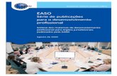 EASO Série de publicações para o desenvolvimento profissional€¦ · com o objetivo último de alcançar um verdadeiro Sistema Europeu comum de Asilo (SEcA), o EASO apoia os Estados‑membros