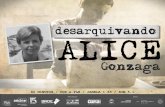 82 MINUTOS / COR e P&B / JANELA 1.85 / SOM 5cdn.avivavod.com.br/vodlab/pt/elementos/46524/ALICE... · 2018. 3. 26. · do cinema brasileiro através da vida e da obra de Alice Gonzaga,