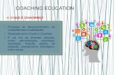 COACHING EDUCATION · COACHING EDUCATION COMO FUNCIONA O PROCESSO DE COACHING •Um Coach trabalha com um Coachee, seja ele uma empresa, um executivo, um líder, uma pessoa ou um