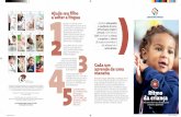 Ajude seu filho a soltar a línguaamapsicologia.com.br/links/primeira_infancia_folheto11.pdf · comendo papinhas, passe-as em uma peneira ou amasse com um garfo e utilize o liquidificador