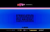 DO BRASIL...O Seminário “Espaçõ Fisal e Projetos de In-vestimento nos Estados do Brasil: o papel de Parcerias Público-Privadas” é o primeiro encontro para os especialistas