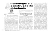 Psicologia e a construção da cidadaniapepsic.bvsalud.org/pdf/pcp/v16n1/03.pdf · qu e sua s tentativa d consegui-lo são sempr e encarada s como problema d po lítica e tratadas