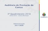 Audiência de Prestação de Contas - camarascs.sp.gov.br€¦ · Audiência de Prestação de Contas 3º Quadrimestre 2018 28/02/2019 –Câmara Municipal Administração 2017-2020