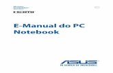 E-Manual do PC Notebookdlcdnet.asus.com/pub/ASUS/nb/X555DG/0416_BP10362_X555D_Y_A.pdfhardware, e FAQs de software que você pode consultar pela manutenção e correção de problemas