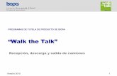 “Walk the Talk”walkthetalk.isopa.org/walk_es/ES_logistics (final).pdf · TDI y MDI, por lo que es importante que las instalaciones de descarga: ... presentar información exacta