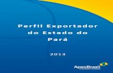 Perfil Exportador do Estado do Pará - Home - Apex-Brasil · Especiarias, chá e mate Pág. 40 Peixes congelados Pág. 44 Castanhas-do-pará (Castanhas do Brasil) Pág. 47 . 7 ...