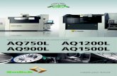 AQ750L AQ1200L AQ900L AQ1500L - Sodick...velocidade e versatilidade de maquinação. Como resultado das tecnologias para as unidades de CNC, cerâmica, motores lineares, controladores