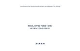 RELATÓRIO DE ATIVIDADES...2 Relatório de Atividades 2018 Ficha Técnica Relatório de Atividades - 2018 Edição Instituto de Administração da Saúde, IP-RAM Rua das Pretas n.º