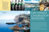 Enoturismo - Artwine · Enoturismo Uma ilha de origem vulcânica, de 732 km2, situada no meio do Atlântico, é fonte de um dos mais interessantes vinhos de Portugal, o vinho da Madeira,